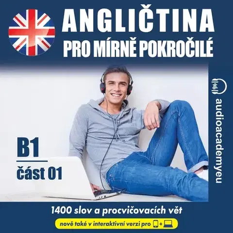 Jazykové učebnice - ostatné Audioacademyeu Angličtina pro mírně pokročilé B1 – část 01