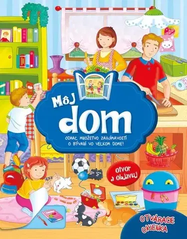 Leporelá, krabičky, puzzle knihy Môj dom – leporelo s okienkami, 2.vydanie