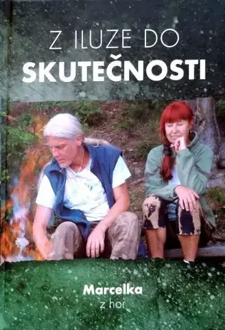 Rozvoj osobnosti Z iluze do skutečnosti - Marcelka z hor