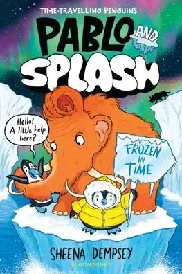 Dobrodružstvo, napätie, western Pablo and Splash: Frozen in Time - Sheena Dempsey