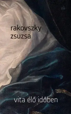 Svetová beletria Vita élő időben - Zsuzsa Rakovszky