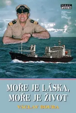 Biografie - ostatné Moře je láska, moře je život - Václav Boura