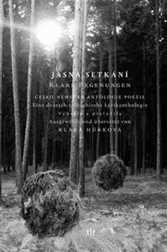 Poézia - antológie Jasná setkání - Klare Begenungen