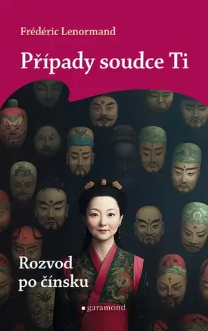 Beletria - ostatné Případy soudce Ti: Rozvod po čínsku - Frédéric Lenormand