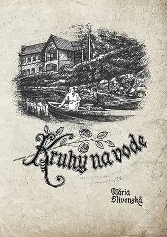 Romantická beletria Kruhy na vode - Mária Slivenská