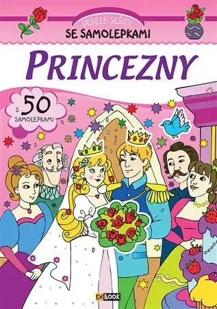 Nalepovačky, vystrihovačky, skladačky Princezny - Veselé sešity se samolepkami