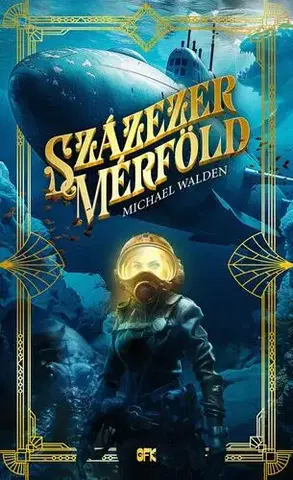Sci-fi a fantasy Százezer mérföld - Michael Walden
