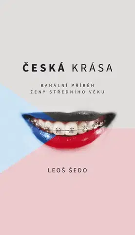 Romantická beletria Česká krása - Leoš Šedo