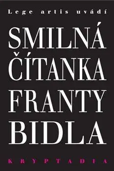 Sex a erotika Smilná čítanka Franty Bidla - František Bidlo