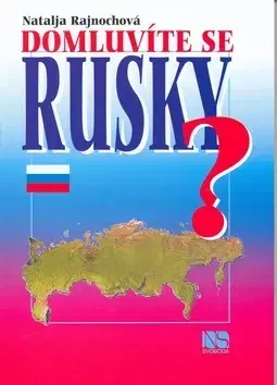 Učebnice a príručky Domluvíte se rusky? - Natálie Rajnochová