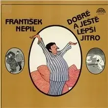 Humor a satira SUPRAPHON a.s. Dobré a ještě lepší jitro
