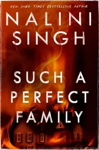 Detektívky, trilery, horory Such a Perfect Family - Nalini Singh