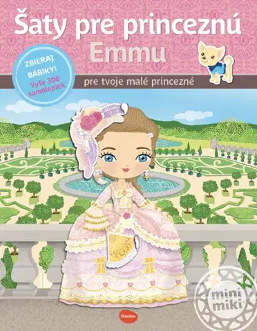 Nalepovačky, vystrihovačky, skladačky Šaty pro princeznú EMMU - Kniha samolepiek - Charlotte Segond-Rabilloud,Julie Camel