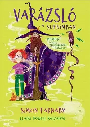 Dobrodružstvo, napätie, western Varázsló a sufnimban - Simon Farnaby,Powell Claire