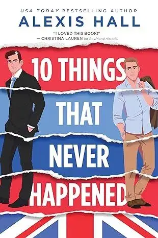 Romantická beletria 10 Things That Never Happened - Alexis Hall