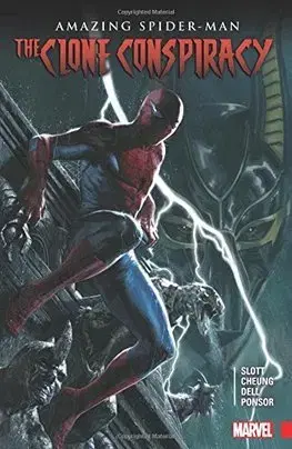 Cudzojazyčná literatúra Amazing Spiderman The Clone Conspiracy - Dan Slott,Robbie Thompson,Kolektív autorov,Javier Garron