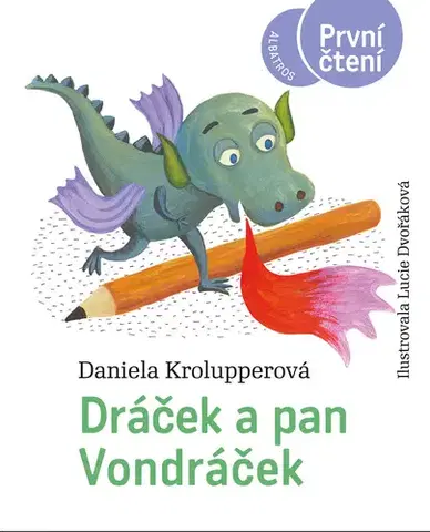 Rozprávky Dráček a pan Vondráček - Daniela Krolupperová