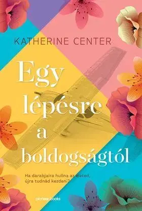 Sci-fi a fantasy Egy lépésre a boldogságtól - Katherine Center
