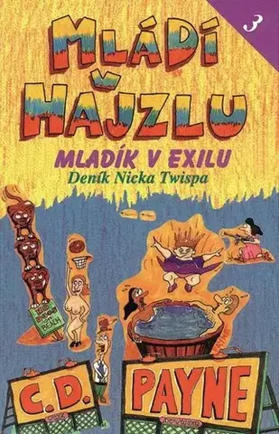 Humor a satira Mládí v hajzlu 3 - C. D. Payne