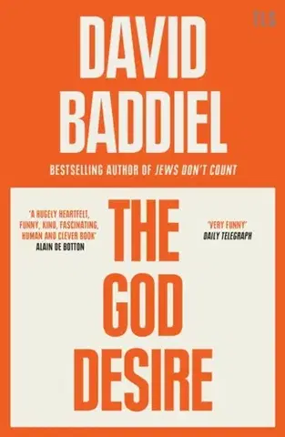 Filozofia The God Desire - David Baddiel