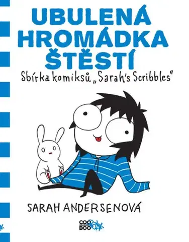 Pre deti a mládež - ostatné Ubulená hromádka štěstí - Sarah Andersen