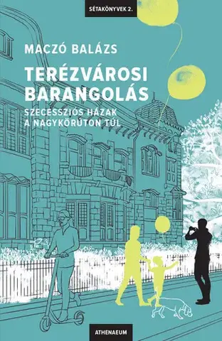 Architektúra Terézvárosi barangolás - Maczó Balázs