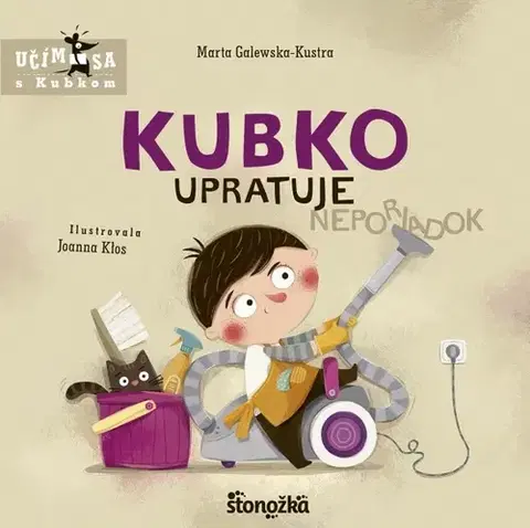 Leporelá, krabičky, puzzle knihy Kubko upratuje - Marta Galewska-Kustra,Joanna Klos,Ladislav Holiš