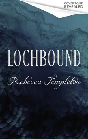 Sci-fi a fantasy Lochbound - Rebecca Templeton