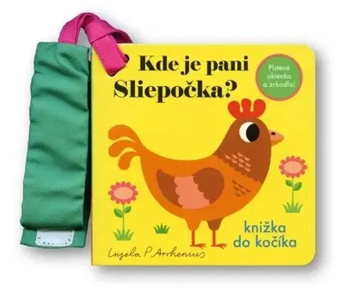 Leporelá, krabičky, puzzle knihy Kde je pani Sliepočka? Knižka do kočíka - Ingela P. Arrhenius