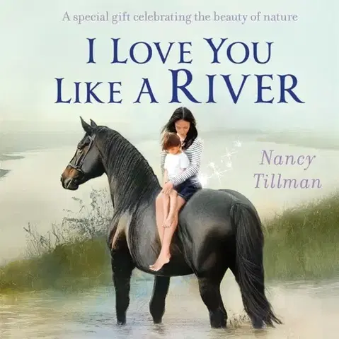 Leporelá, krabičky, puzzle knihy I Love You Like a River - Nancy Tillman