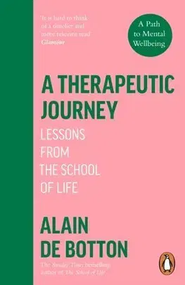 Psychológia, etika A Therapeutic Journey - Alain de Botton