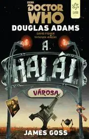 Sci-fi a fantasy Doctor Who: A halál városa - Douglas Adams,James Goss