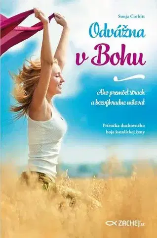 Kresťanstvo Odvážna v Bohu - Sonja Corbitt
