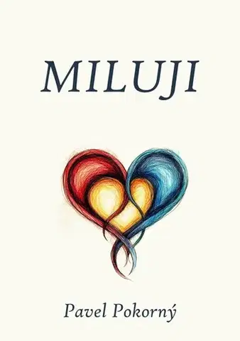 Poézia Miluji - Pavel Pokorný
