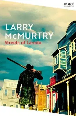 Beletria - ostatné Streets of Laredo - Larry McMurtry