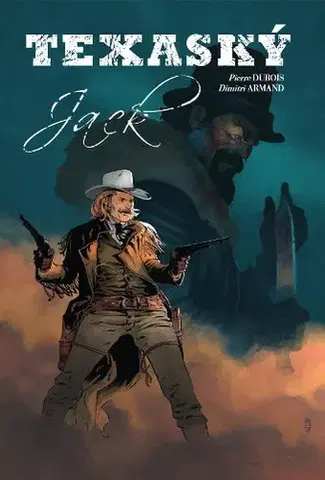 Komiksy Texaský Jack - Pierre Dubois