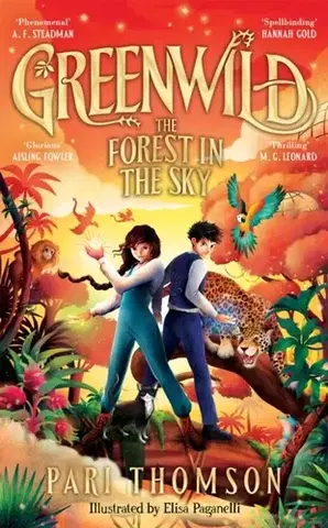 Pre deti a mládež Greenwild: The Forest in the Sky - Pari Thomson
