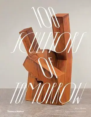Umenie - ostatné 100 Sculptors of Tomorrow - Richard Cork,Kurt Beers