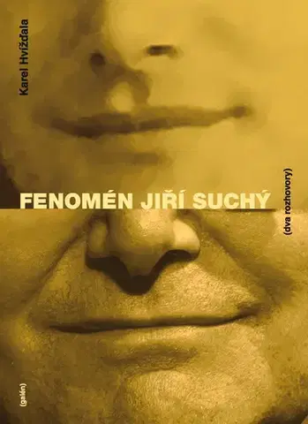 Fejtóny, rozhovory, reportáže Fenomén Jiří Suchý - Karel Hvížďala