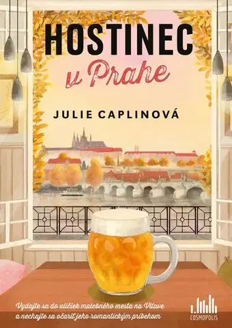 Romantická beletria Hostinec v Prahe - Julie Caplinová,Jarmila Debrecká