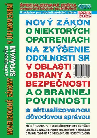 Zákony, zbierky zákonov Nový zákon o niektorých opatreniach na zvýšenie odolnosti SR v oblasti obrany a bezpečnosti a o brannej povinnosti 10/2025