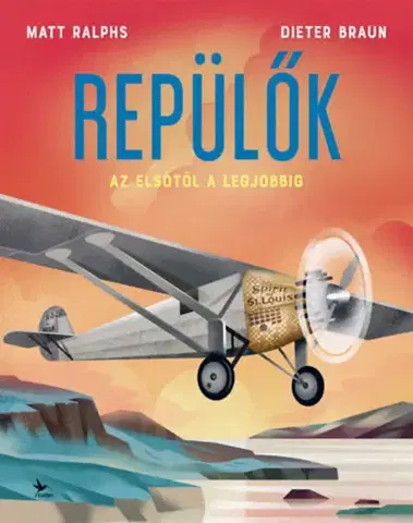 Veda a technika Repülők - Az elsőtől a legjobbig - Matt Ralphs,Gábor Vida
