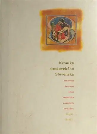 Stredovek Kroniky stredovekého Slovenska, 2. vydanie - Sopko Július