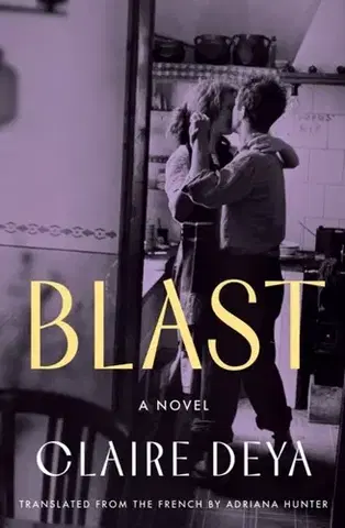 Historické romány Blast - Claire Deya,Adriana Hunter
