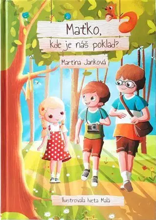 Dobrodružstvo, napätie, western Maťko, kde je náš poklad? - Martina Janková,Iveta Malá