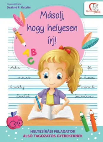 Učebnice pre ZŠ - ostatné Másolj, hogy helyesen írj!