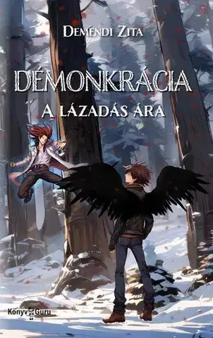 Sci-fi a fantasy Démonkrácia. A lázadás ára - Demendi Zita