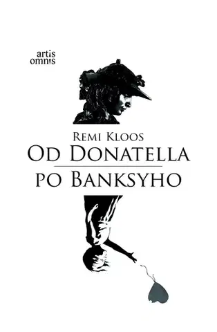 Novely, poviedky, antológie Od Donatella po Banksyho - Remi Kloos