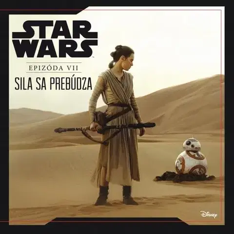 Dobrodružstvo, napätie, western Star Wars VII - Sila sa prebúdza - Kolektív autorov