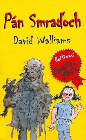 Dobrodružstvo, napätie, western Pán Smraďoch - David Walliams,Quentin Blake,Michaela Hajduková
